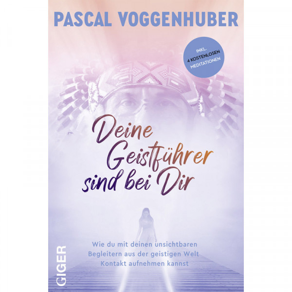 Pascal Voggenhuber - Deine Geistführer sind bei dir