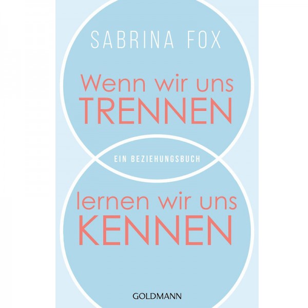 Sabrina Fox - Wenn wir uns trennen, lernen wir uns kennen; Mondhaus-Shop